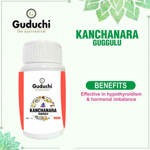 Kanchanar Guggulu | Effective in hypothyroidism & hormonal imbalance - 40 Pills